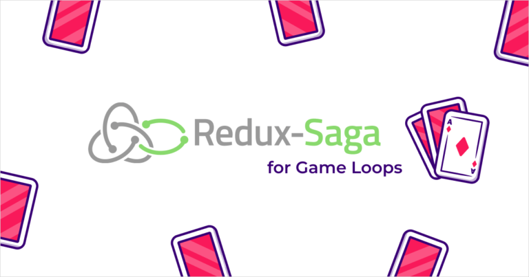 Using Redux-Saga to Write a Game Loop